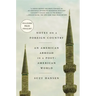 Notes on a Foreign Country: An American Abroad in a Post-American World