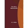 The New Machiavelli