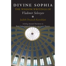 Divine Sophia: The Wisdom Writings of Vladimir Solovyov