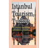 Istanbul Tourism, Turkey: The History and Travel Information, a Guide