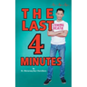 The Last 4 Minutes
