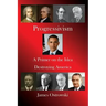 Progressivism: A Primer on the Idea Destroying America