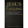 Jesus Calling: A story of devotion to God, Jesus Christ from Nazareth and the Holy Spirit. The history of devotion, spirituality and religion.