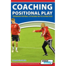 Coaching Positional Play - ''Expansive Football'' Attacking Tactics & Practices