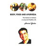 Body, Food and Ayurveda