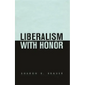 Liberalism with Honor