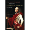 Enlightenment and Reform in Eighteenth-century Europe