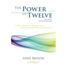 The Power of Twelve: A New Approach to Empowerment through 12-Strand DNA Consciousness