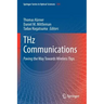 Thz Communications: Paving the Way Towards Wireless Tbps
