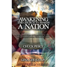 Awakening the Church to Awaken a Nation: Finding God's Wisdom and Strategies for Our Times through Prophetic Dreams, Visions, and Revelation