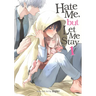 Hate Me, But Let Me Stay Vol. 1