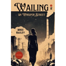 Wailing on Whisper Street