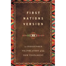 First Nations Version: An Indigenous Bible Translation of the New Testament