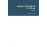 Over Clouds of Cotton: Poems