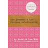 The Dreamer and the Fantasy Relationship