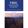 Vril: The Power Of The Coming Race