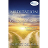 Meditation Versus Contemplation: Advantages and Differences