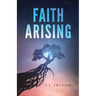 Faith Arising