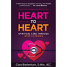 Heart to Heart: Spiritual Care through Deep Listening