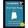 Alabama 5th Grade ELA Test Prep: Common Core Learning Standards