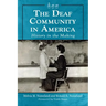The Deaf Community in America: History in the Making