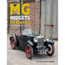 MG Midgets in Detail: M-Type to Tf, 1929-1955