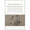 Human Beings or Human Becomings?: A Conversation with Confucianism on the Concept of Person