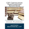 CFP Certification Exam Flashcard Review Book: Estate Planning (2019 Edition)