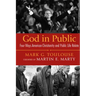 God in Public: Four Ways American Christianity and Public Life Relate