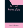 Facts And Fictions Of Life