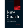 New Coach: Reflections from a Learning Journey