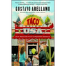 Taco USA: How Mexican Food Conquered America