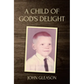 A Child of God's Delight