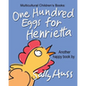 One Hundred Eggs for Henrietta