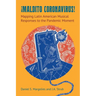 Maldito Coronavirus!: Mapping Latin American Musical Responses to the Pandemic Moment