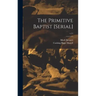 The Primitive Baptist [serial]; v.11