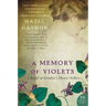 A Memory of Violets: A Novel of London's Flower Sellers