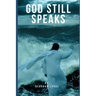 God Still Speaks