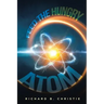 Feed the Hungry Atom