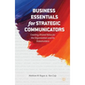 Business Essentials for Strategic Communicators: Creating Shared Value for the Organization and Its Stakeholders