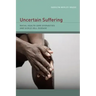 Uncertain Suffering: Racial Health Care Disparities and Sickle Cell Disease