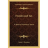 Freckles and Tan: A Book of Humorus Verse