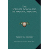 The Sprig Of Acacia And Its Masonic Meaning