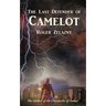 The Last Defender of Camelot