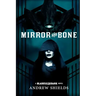 Mirror and Bone