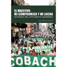 El Maestro: Mi Compromiso y Mi Lucha