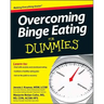 Overcoming Binge Eating for Dummies
