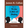 How to Write Great Dialog, Third Edition