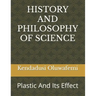 History and Philosophy of Science: Plastic And Its Effect