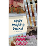 Never Make A Sound
